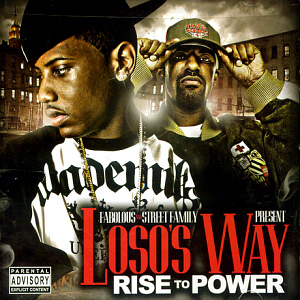 Fabolous &amp; Street Family / Loso&#039;s Way: Rise To Power