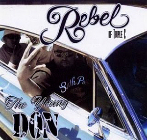 Rebel (Of Triple C) / The Young Don