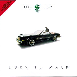 Too Short / Born to Mack