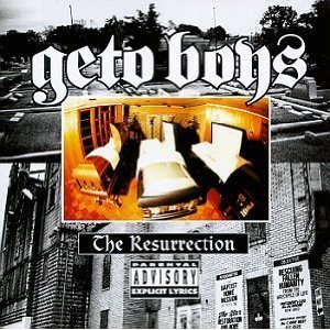 Geto Boys / The Resurrection