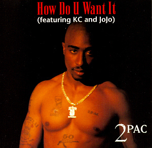 2Pac / How Do U Want It (SINGLE)