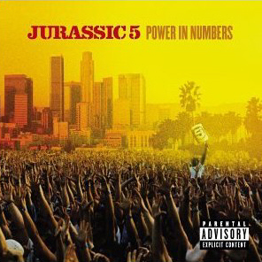 Jurassic 5 / Power In Numbers