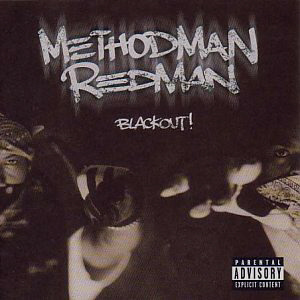 Method Man &amp; Redman / Blackout!