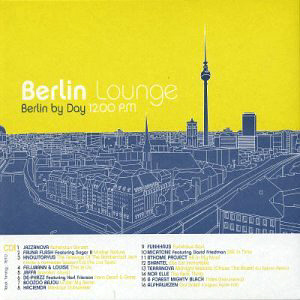 V.A. / Berlin Lounge: Berlin By Day 12.00 PM (2CD, DIGI-PAK)