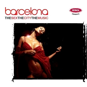 V.A. / Barcelona: The Sex, The City, The Music 