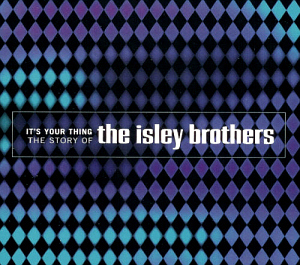 Isley Brothers / It&#039;s Your Thing: The Story Of The Isley Brothers (3CD, BOX SET)