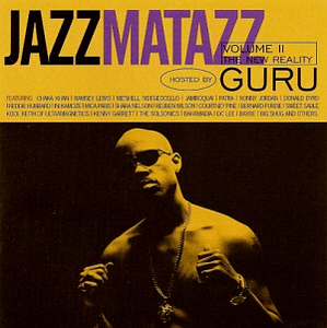 Guru / Jazzmatazz Vol.II: The New Reality Hosted By Guru