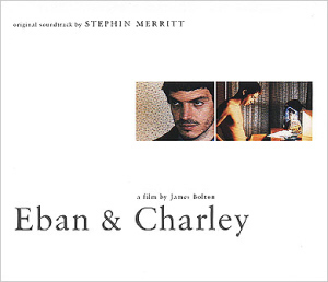 O.S.T. (Stephin Merritt) / Eban And Charley (DIGI-PAK)
