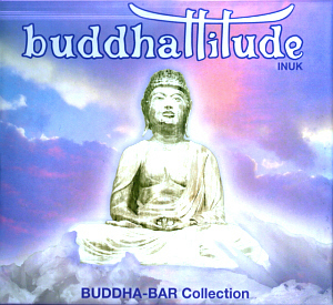 V.A. / Buddha Bar Collection - Buddhattitude - Inuk (Special Package)