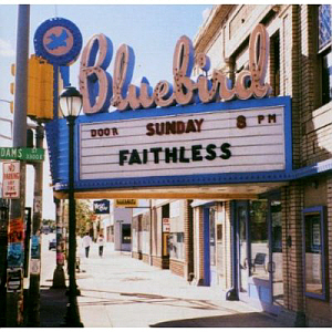 Faithless / Sunday 8 PM