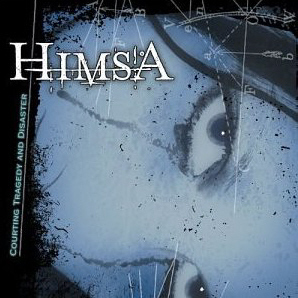 Himsa / Courting Tragedy And Disaster (홍보용)