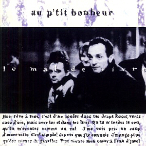 Au P&#039;tit Bonheur / Le Mal De Vivre (DIGI-PAK)