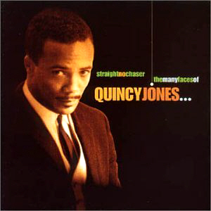Quincy Jones / Straight No Chaser: The Many Faces of Quincy Jones (2CD)