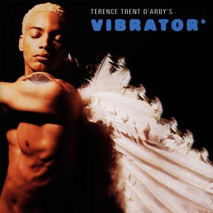 Terence Trent D&#039;Arby / Vibrator