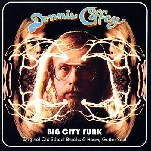 Dennis Coffey / Big City Funk: Original Old School Breaks &amp; Heavy Guitar Soul (DIGI-PAK)