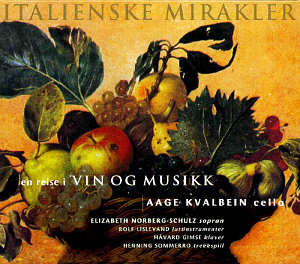 Aage Kvalbein / Italian Miracles (이태리 포도주와 함께 듣는 음악) (DIGI-PAK)
