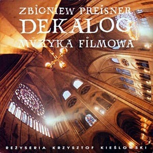 Zbigniew Preisner / Dekalog (Soundtrack to Krzysztof Kieslowski Movies)