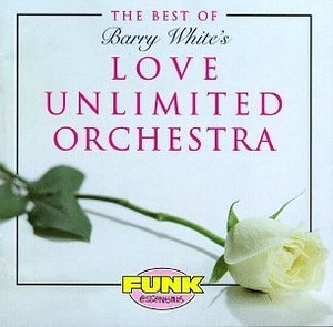 Barry White / The Best Of Love Unlimited Orchestra