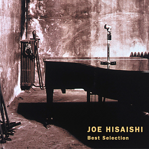 Joe Hisaishi / Best Selection 