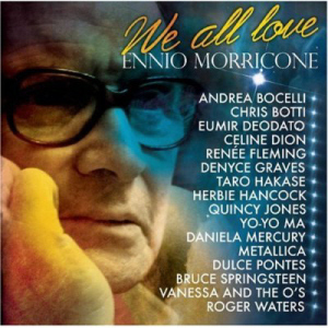 Ennio Morricone / We All Love Ennio Morricone