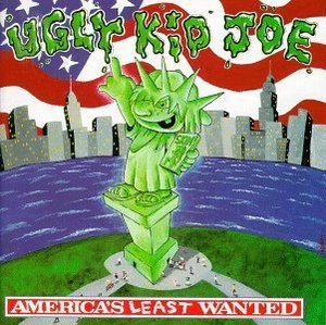 Ugly Kid Joe / America&#039;s Least Wanted