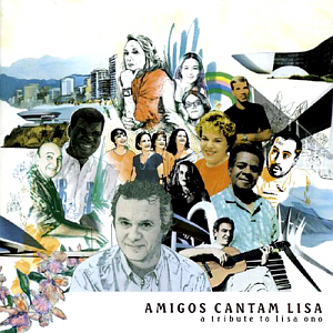 V.A. / Amigos Cantam Lisa - A Tribute To Lisa Ono