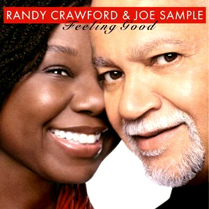Randy Crawford &amp; Joe Sample / Feeling Good