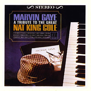 Marvin Gaye / A Tribute To The Great Nat King Cole