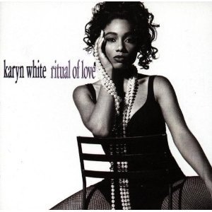 Karyn White / Ritual Of Love