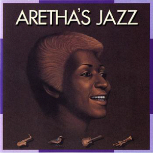Aretha Franklin / Aretha&#039;s Jazz