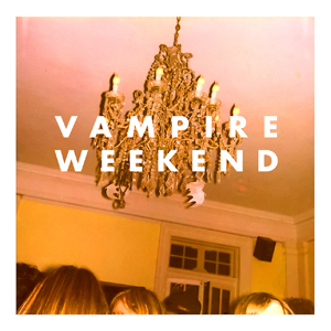 Vampire Weekend / Vampire Weekend