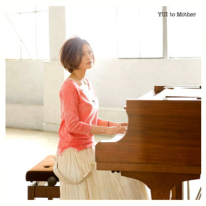 Yui (유이) / To Mother (SINGLE)