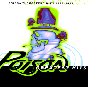 Poison / Greatest Hits 1986-1996 