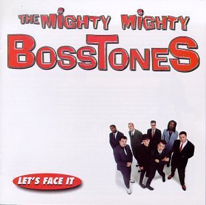 Mighty Mighty Bosstones / Let&#039;s Face It (미개봉)