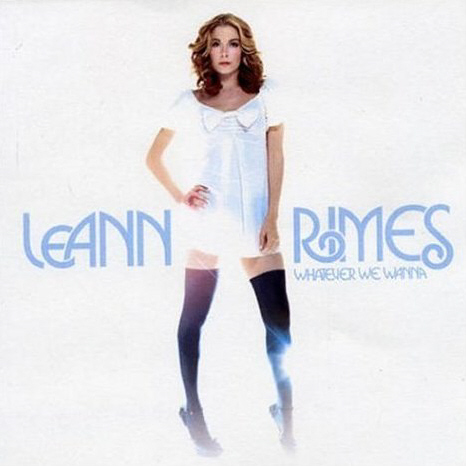 Leann Rimes / Whatever We Wanna (미개봉)