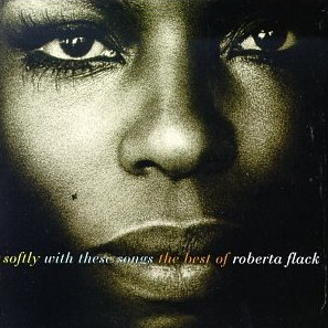 Roberta Flack / Softly With These Songs: The Best Of Roberta Flac (미개봉)
