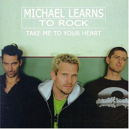 Michael Learns To Rock / Take Me To Your Heart (미개봉)