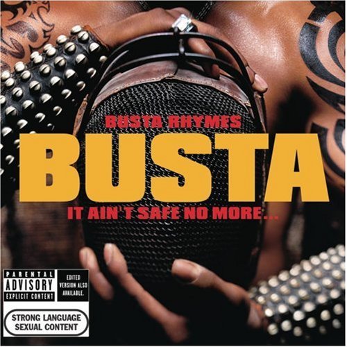 Busta Rhymes / It Ain&#039;t Safe No More