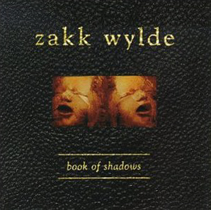 Zakk Wylde / Book Of Shadows