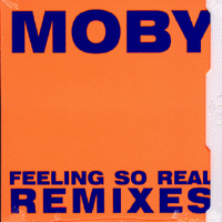 Moby / Feeling So Real Remixes