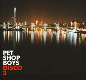 Pet Shop Boys / Disco 3 (DIGI-PAK)