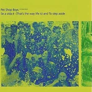 Pet Shop Boys / Se A Vida E (That&#039;s the Way Life Is)